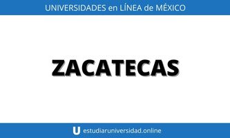 universidades online en zacatecas
